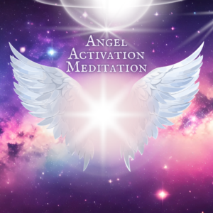 angel activation meditation